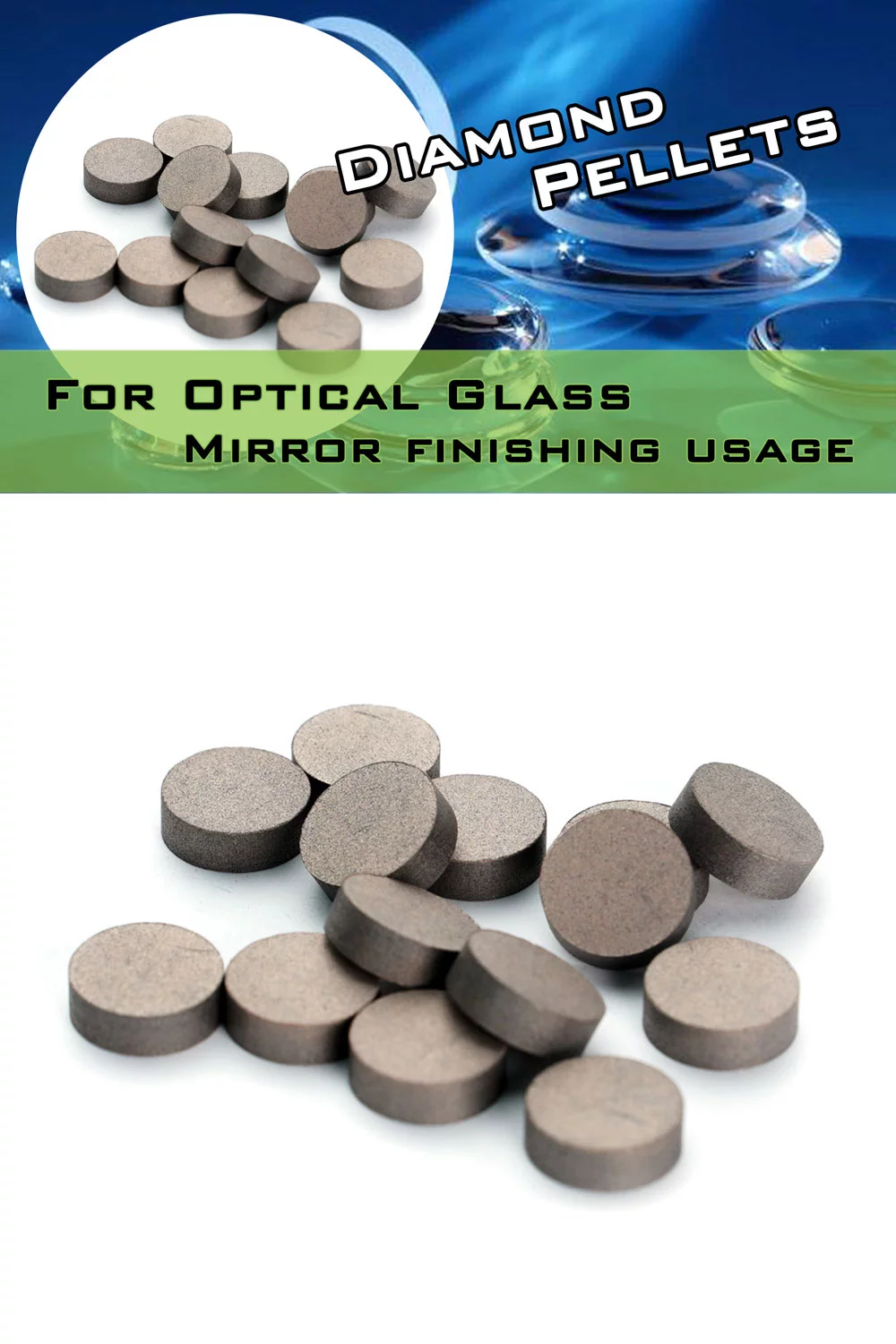Polishing-Diamond pellets for optical glass